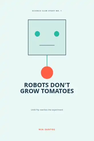 Robots Don't Grow Tomatoes — Children's bookcovers2 template
