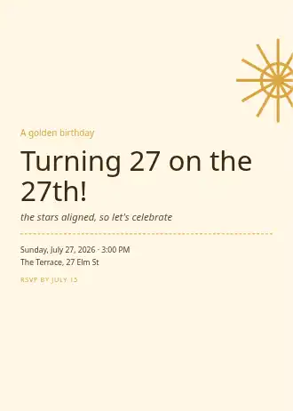 Turning 27 on the 27th! — Birthday invitation template