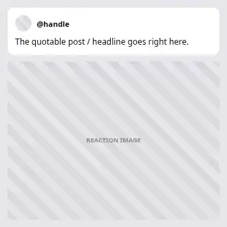 Screenshot + Reaction — Meme meme template